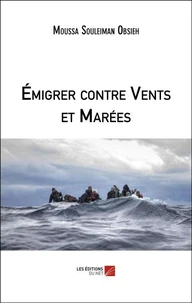 Émigrer contre Vents et Marées