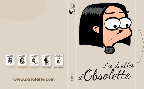  Obsolette - Les doubles dObsolette - Pack 5 volumes : De 0 à 14 ans ; De 15 à 28 ans ; De 29 à 42 ans ; De 43 à 56 ans ; De 57 à 70 ans.
