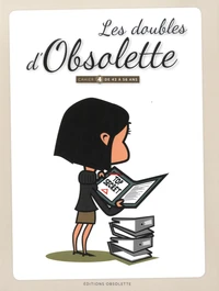 Les doubles d'Obsolette