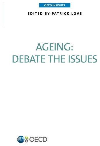  OCDE - Ageing debate the issues.