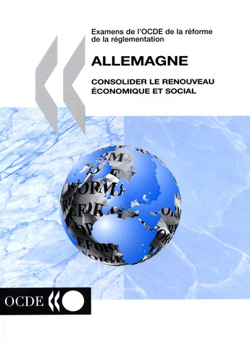  OCDE - Allemagne : consolider le renouveau économique et social.