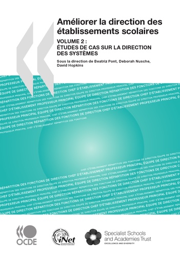 Améliorer la direction des établissements scolaires. Volume 2, Etudes de cas sur la direction des systèmes
