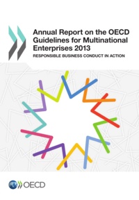  OCDE - Annual report on the OECD guidelines for multinational entreprises 2013.