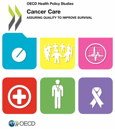  OCDE - Cancer Care/Assuring Quality to Improve Survival.