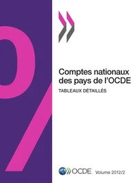Comptes nationaux des pays de l'OCDE Tableaux détaillés/Volume 2012/2