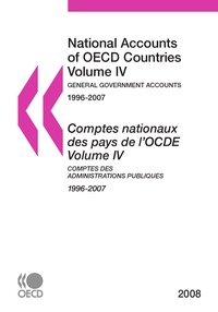 OCDE - Comptes nationaux des pays de l'OCDE - Volume 4, Comptes des administrations publiques 1996-2007, édition bilingue français-anglais.