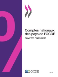  OCDE - Comptes nationaux des pays de l'OCDE - Comptes financiers 2013.