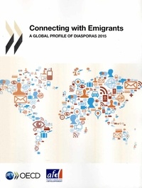  OCDE - Connecting with Emigrants/A Global Profile of Diasporas 2015.