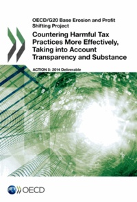  OCDE - Countering harmful tax practices more effectively, taking into account transparency and substance.