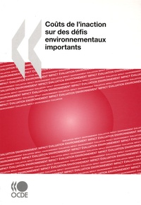  OCDE - Coûts de l'inaction sur des défis environnementaux importants.