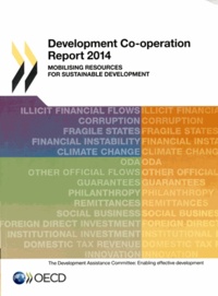  OCDE - Development co-operation report 2014 : mobilising resources for sustainable.