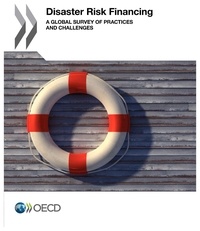  OCDE - Disaster risk financial : a global survey of practices and challenges.