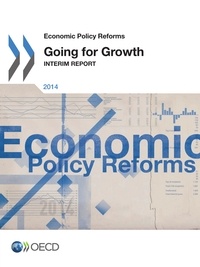  OCDE - Economic Policy Reforms 2014/Going for growth interim report.