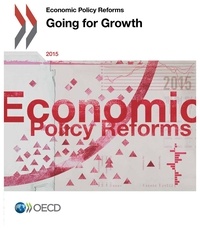  OCDE - Economic policy reforms 2015 : going for growth.