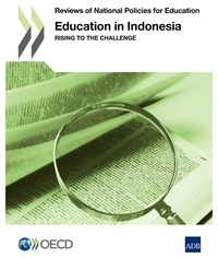  OCDE - Education in Indonesia, rising to the callenge.