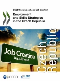 OCDE - Employment and Skills Strategies in the Czech Republic.