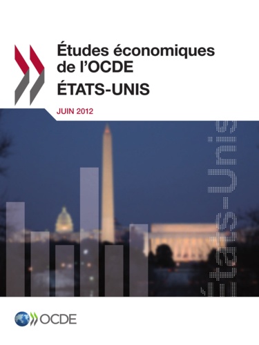  OCDE - Etats-unis 2012 etudes economiques de l'ocde - juin 2012.