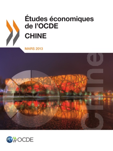  OCDE - Etudes économiques de l'OCDE  : Chine 2013.