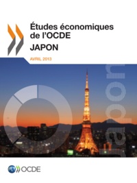  OCDE - Etudes économiques de l'OCDE  : Japon 2013.