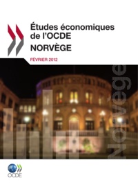  OCDE - Etudes économiques de l'OCDE : Norvège 2012.