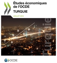  OCDE - Etudes économiques de l'OCDE : Turquie 2014.