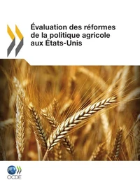 Evaluation des réformes de la politique agricole aux Etats-Unis