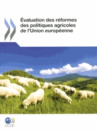 Evaluation des réformes des politiques agricoles de lUnion européenne.pdf