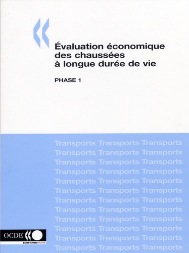  OCDE - Evaluation économique des chaussées à longue durée de vie.