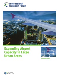  OCDE - Expanding Airport Capacity in Large Urban Areas.