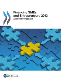 Financing smes and entrepreneurs 2013 - and oecd scoreboard