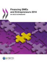  OCDE - Financing smes and entrepreneurs 2014 - An OECD Scoreboard.