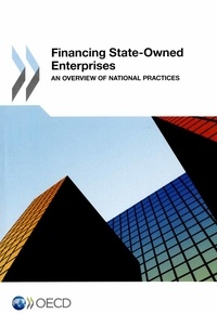  OCDE - Financing state-owned entreprises.