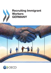 Germany 2013 recruiting immigrant workers (anglais)