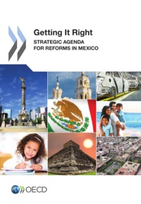  OCDE - Getting it right - strategic agenda for reforms in mexico.