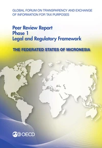 Global Forum on Transparency and Exchange of Information for Tax Purposes Peer Reviews : The Federated States of Micronesia 2014