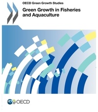  OCDE - Green growth in fisheries and aquaculture.
