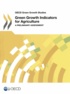  OCDE - Gren growth indicators for agriculture - A preliminary assessment.
