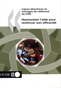  OCDE - Harmoniser l'aide pour renforcer son efficavcité - Document sur les bonnes pratiques, une référence du CAD.