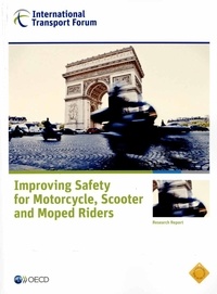  OCDE - Improving Safety for Motorcycle, Scooter and Moped Riders.