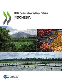 Indonesia 2012 - ocde review of agricultural policies (anglais)