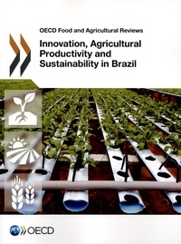  OCDE - Innovation, agricultural productivity and sustainability in Brazil.