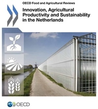  OCDE - Innovation, Agricultural Productivity and Sustainability in the Netherlands.