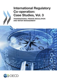 International regulatory co-operation: case studies t3