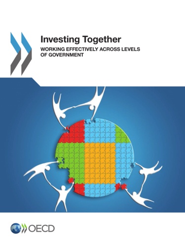  OCDE - Investing Together - Working Effectively across Levels of Government.