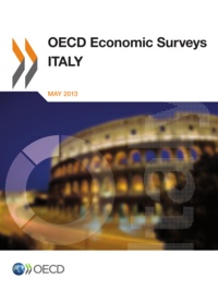  OCDE - Italy 2013 oecd economic surveys.