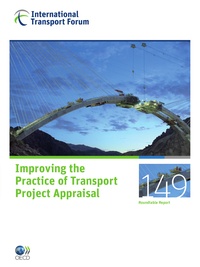  OCDE - Itf roundtable report 149  improving the practice of transport project appraisal.