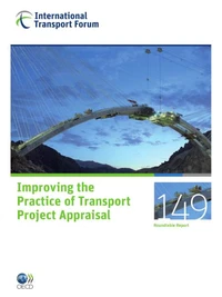 Itf roundtable report 149  improving the practice of transport project appraisal