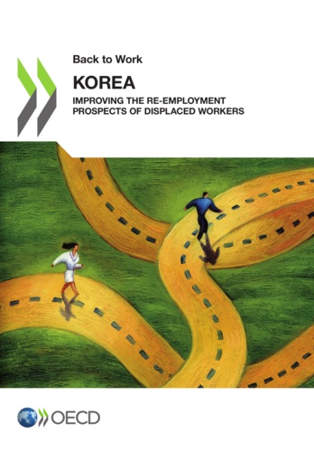  OCDE - Korea : Improving the Re-employment Prospects of Displaced Workers.
