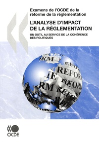  OCDE - L'analyse d'impact de la réglementation - Un outil au service de la cohérence des politiques.