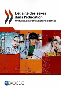  OCDE - L'égalité des sexes dans l'éducation - Aptitudes, comportement et confiance.